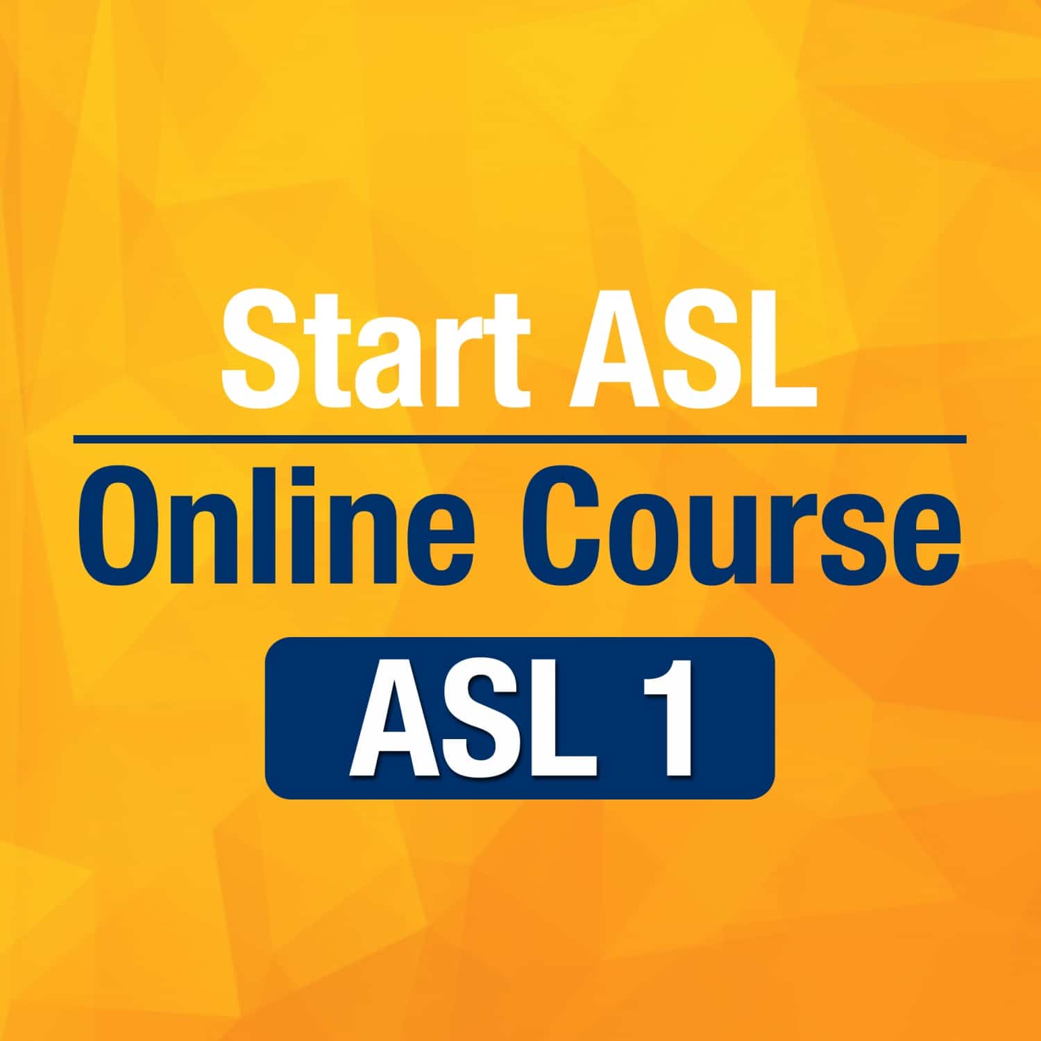 Start ASL 1 Online Course Start ASL